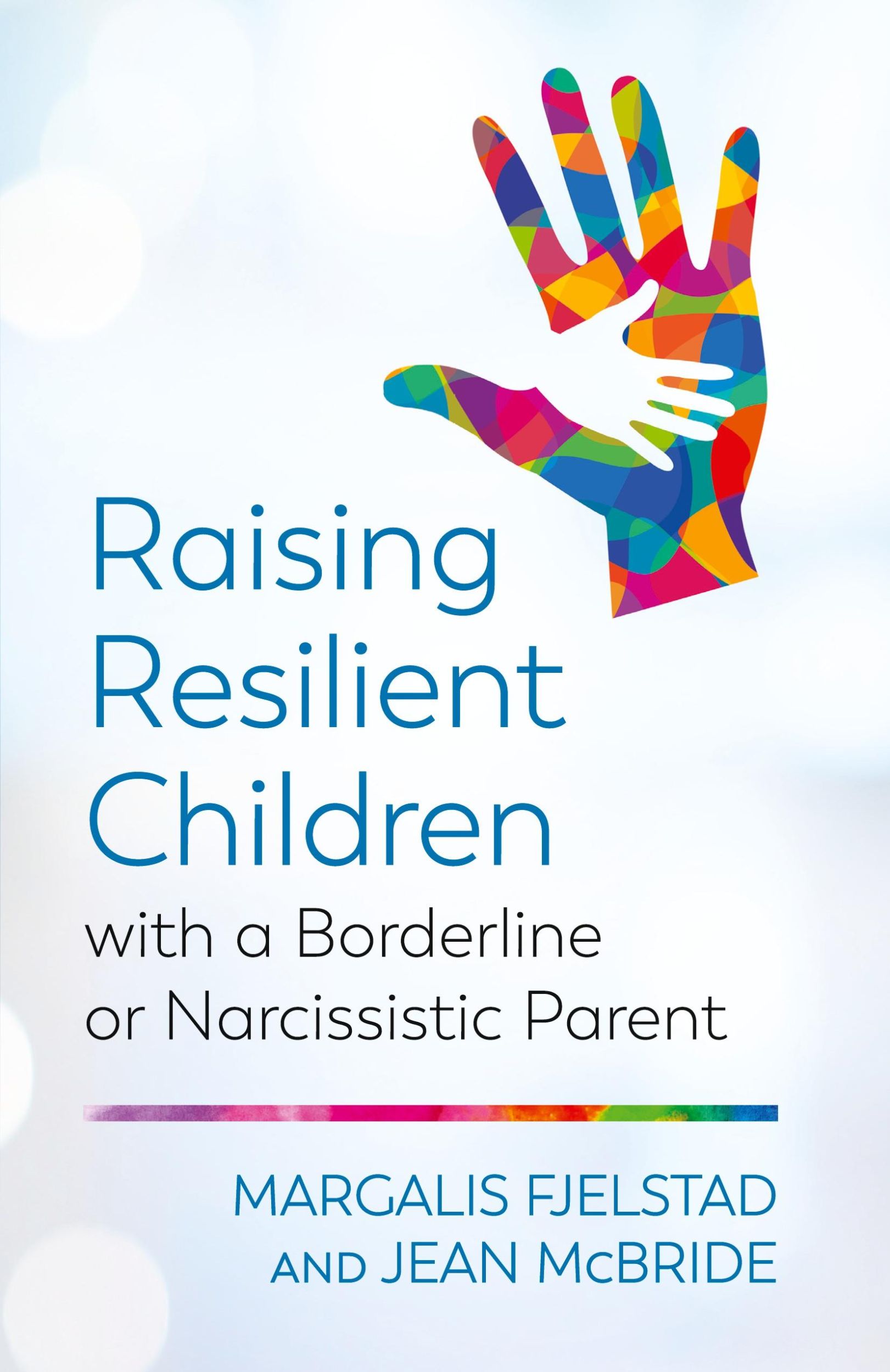 Cover: 9781538127636 | Raising Resilient Children with a Borderline or Narcissistic Parent