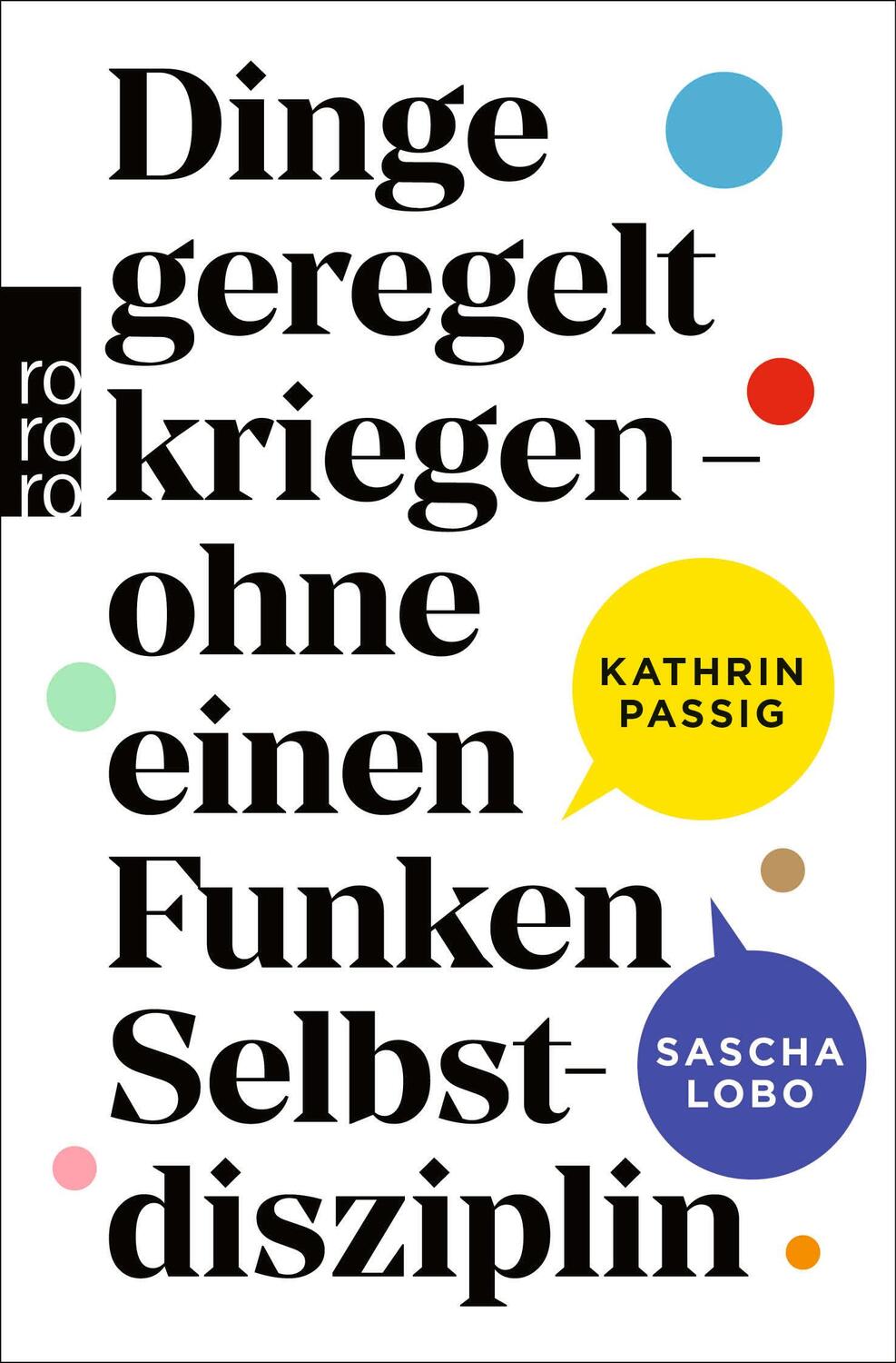 Cover: 9783499007316 | Dinge geregelt kriegen - ohne einen Funken Selbstdisziplin | Buch