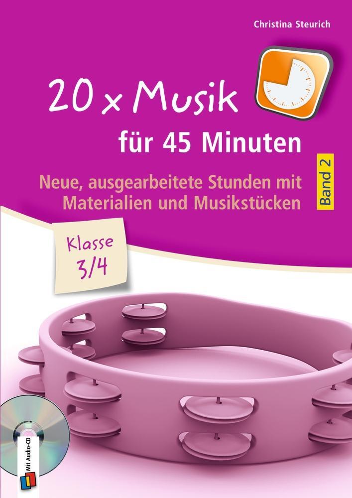 Cover: 9783834649065 | 20 x Musik für 45 Minuten - Klasse 3/4 - Band 2 | Christina Steurich