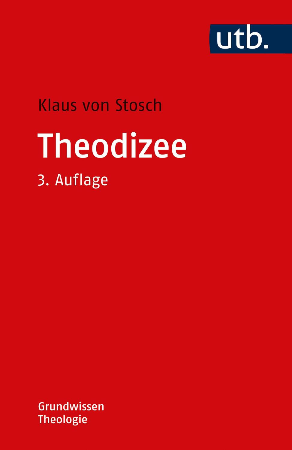 Cover: 9783825263485 | Theodizee | Klaus Von Stosch | Taschenbuch | Grundwissen Theologie