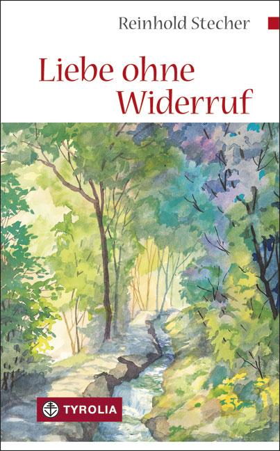 Cover: 9783702232825 | Liebe ohne Widerruf | Betrachtungen. Mit Aquarellen des Autors | Buch