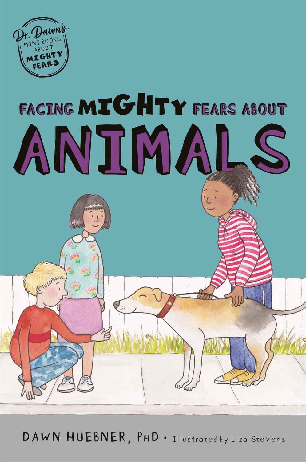 Cover: 9781787759466 | Facing Mighty Fears About Animals | Dawn Huebner | Taschenbuch | 2022