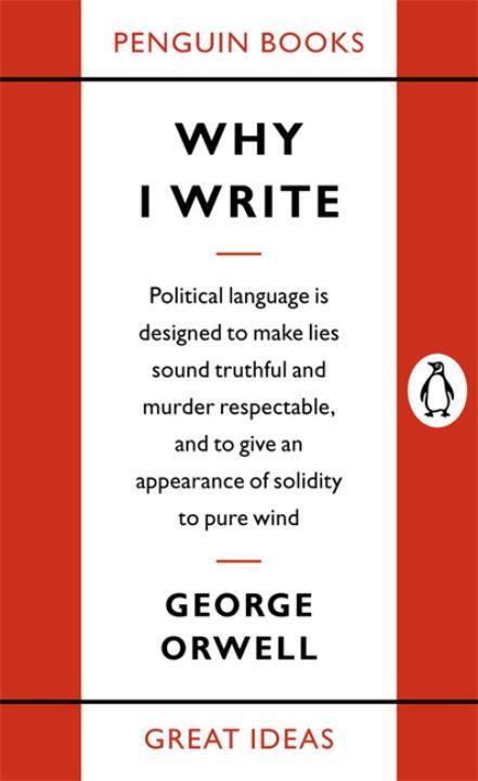 Cover: 9780141019000 | Why I Write | George Orwell | Taschenbuch | 128 S. | Englisch | 2004