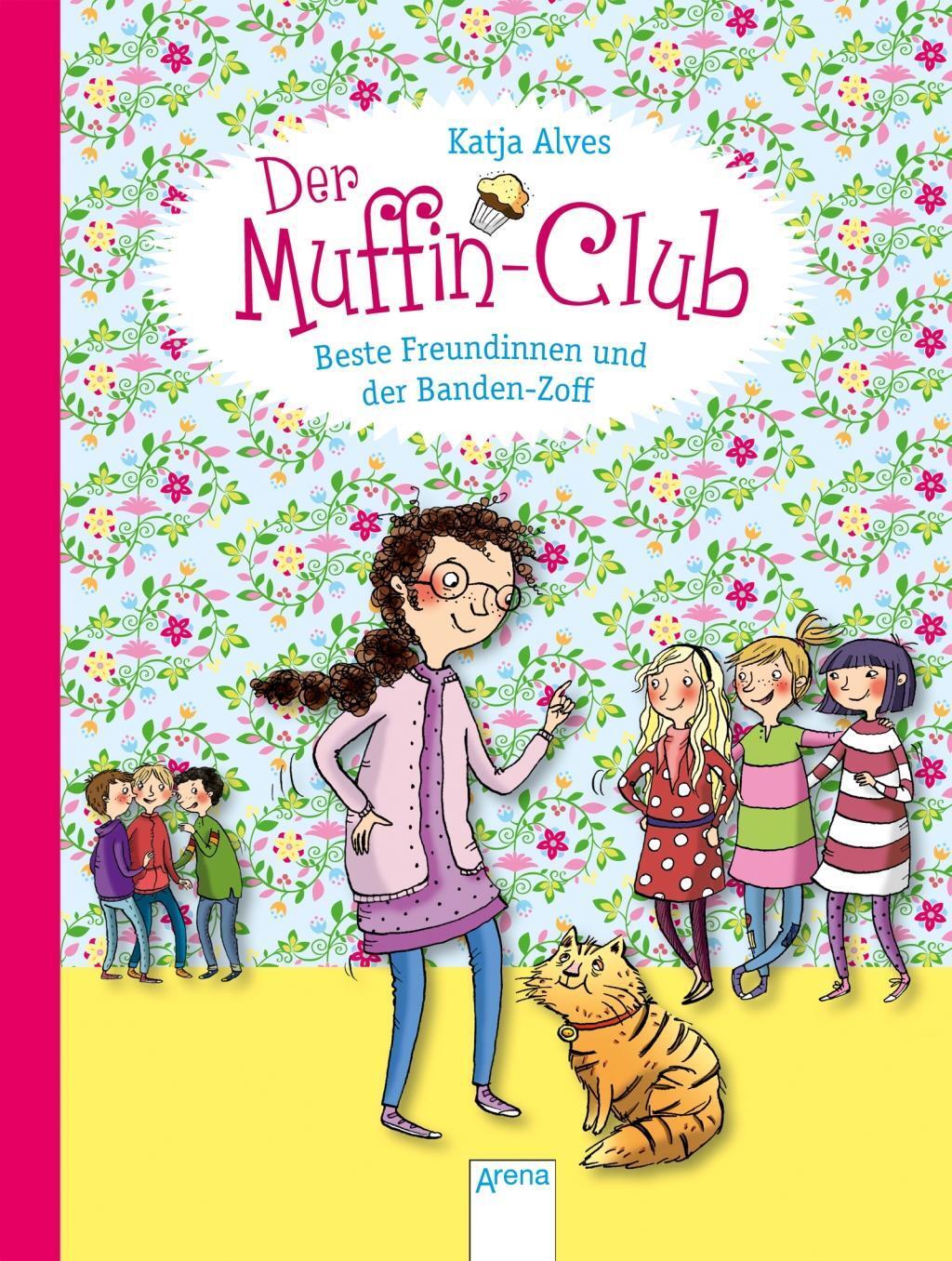 Cover: 9783401710068 | Der Muffin-Club 09. Beste Freundinnen und der Banden-Zoff | Alves