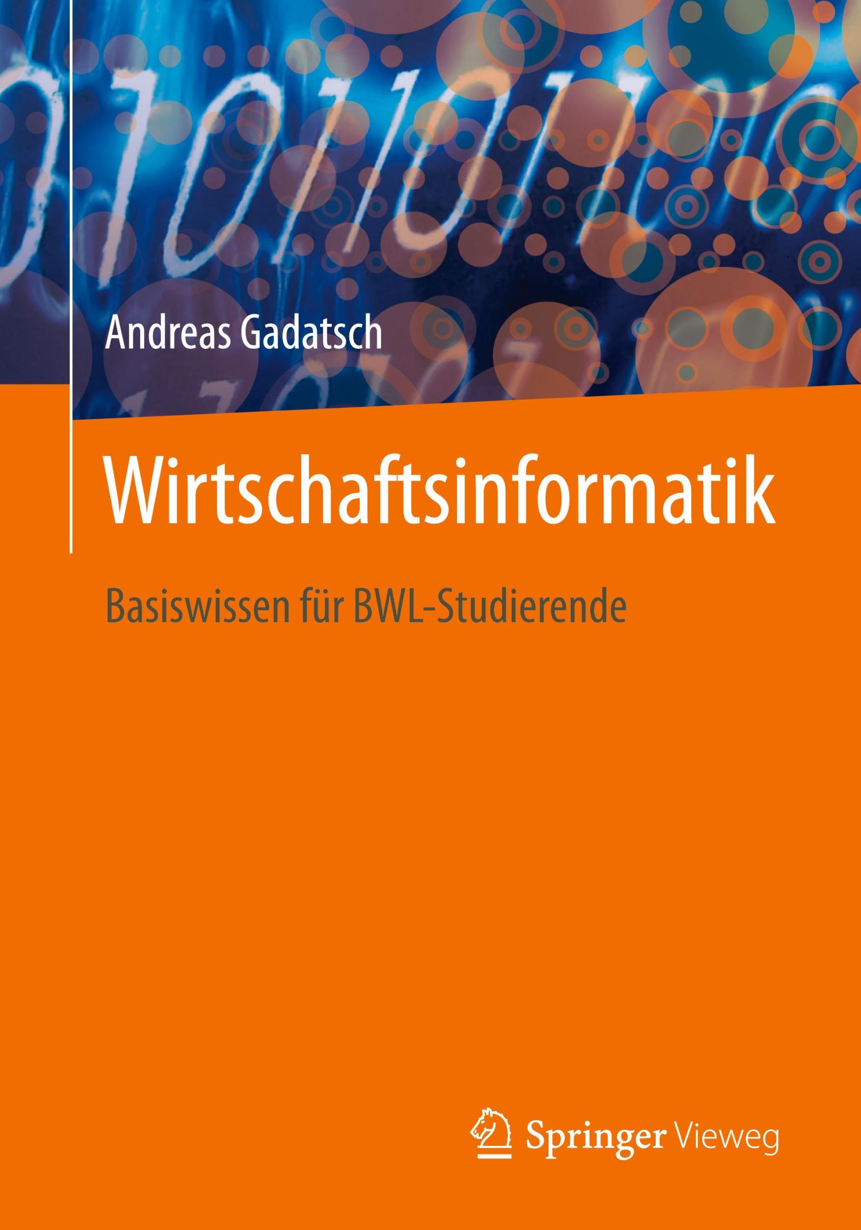 Cover: 9783662695470 | Wirtschaftsinformatik | Basiswissen für BWL-Studierende | Gadatsch