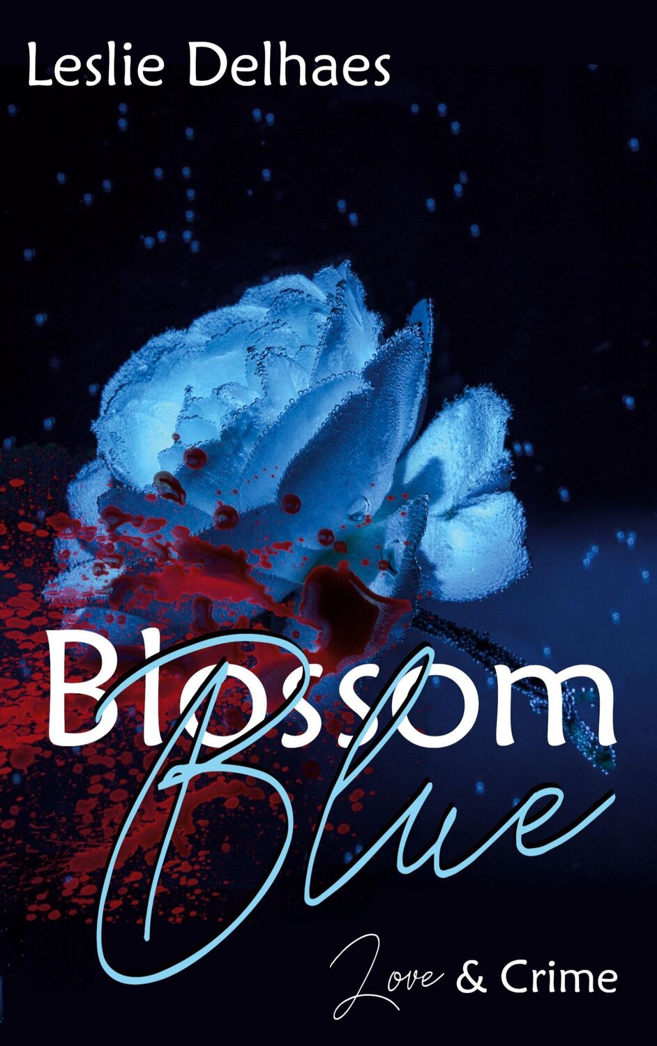 Cover: 9783753496306 | Blossom Blue | Love &amp; Crime (ein Fall für Blossom Blue 1) | Delhaes