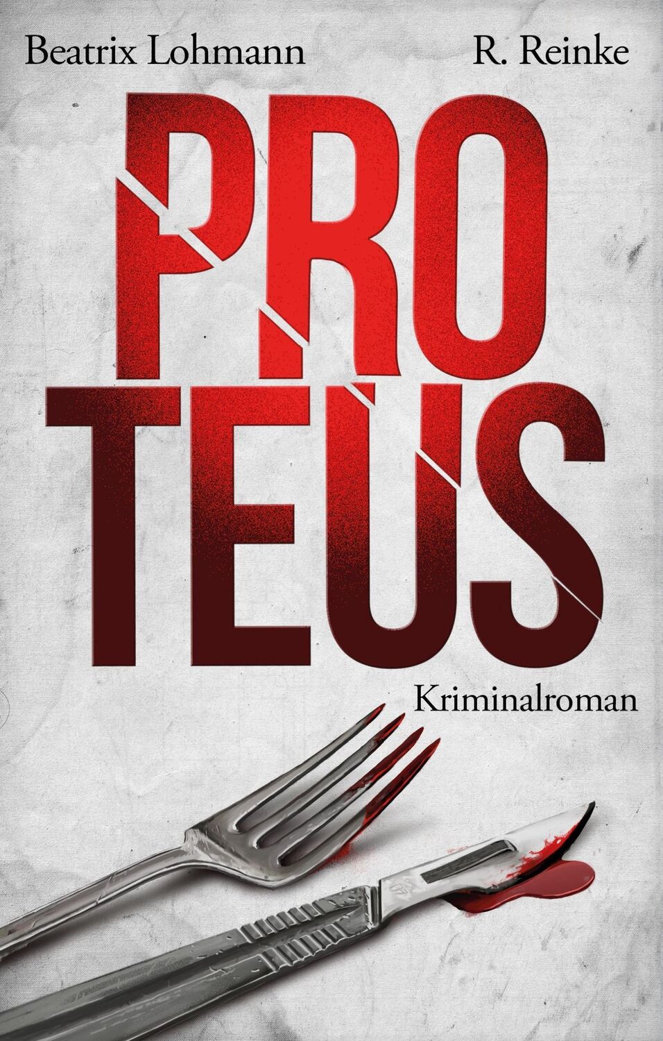 Cover: 9783946304074 | Proteus | R. Reinke (u. a.) | Taschenbuch | Paperback | 208 S. | 2017