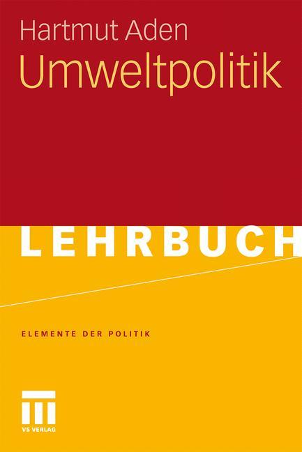 Cover: 9783531147659 | Umweltpolitik | Hartmut Aden | Taschenbuch | Elemente der Politik