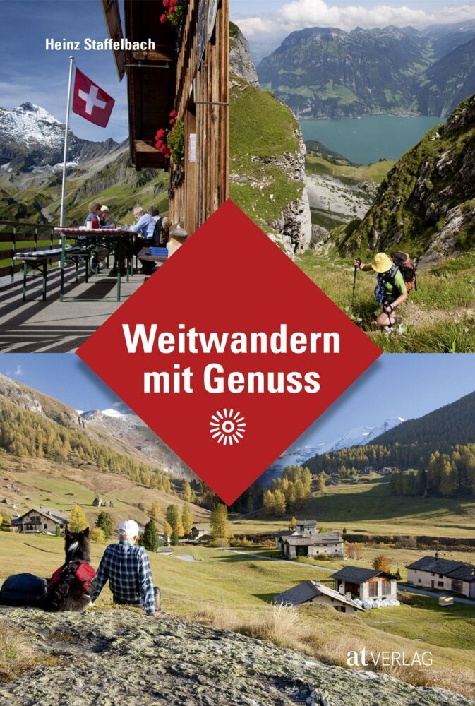 Cover: 9783038000624 | Weitwandern mit Genuss | Heinz Staffelbach | Taschenbuch | 280 S.