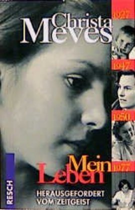 Cover: 9783930039685 | Mein Leben | Herausgefordert vom Zeitgeist | Christa Meves | Buch