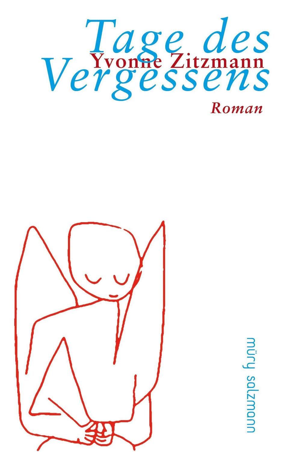 Cover: 9783990142141 | Tage des Vergessens | Yvonne Zitzmann | Buch | Deutsch | 2021