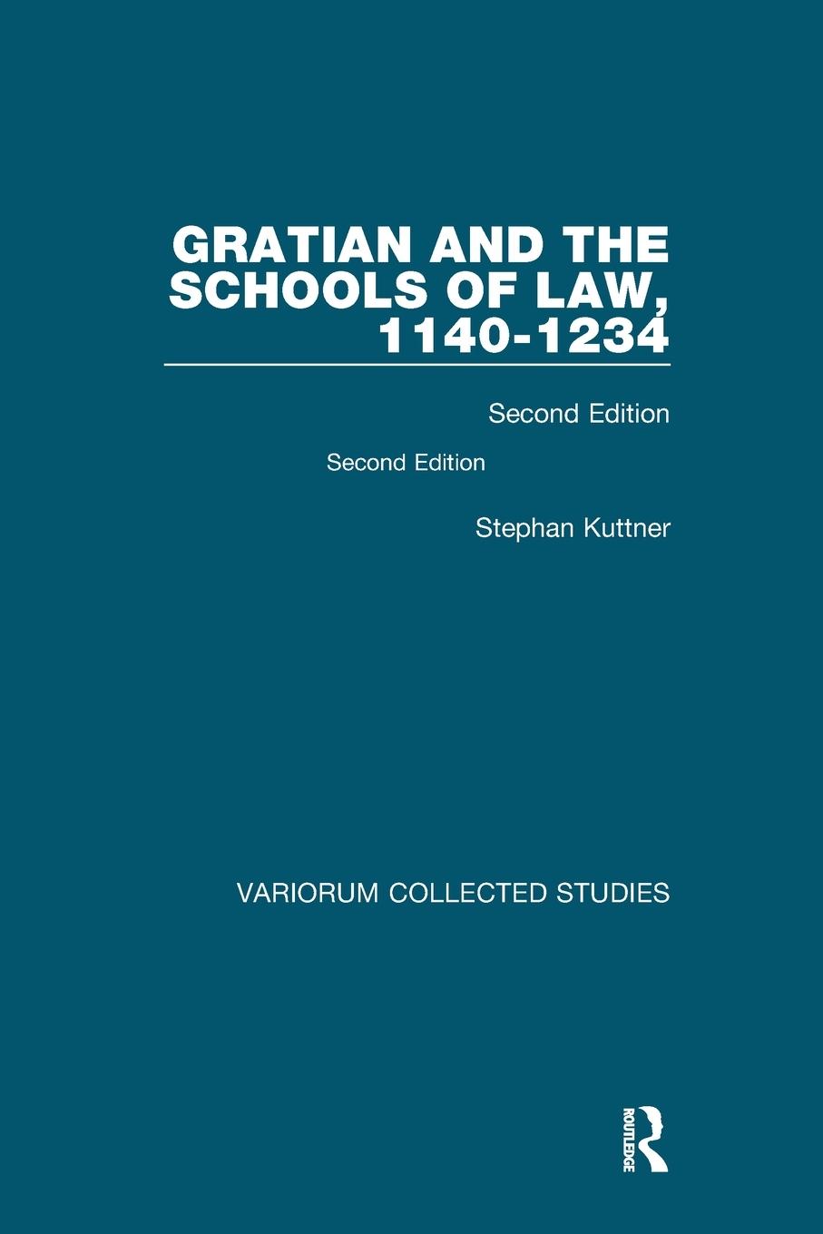 Cover: 9780367583910 | Gratian and the Schools of Law, 1140-1234 | Second Edition | Kuttner