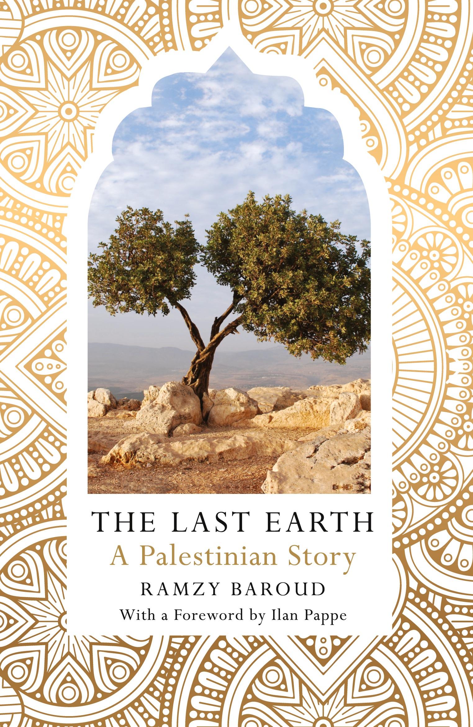 Cover: 9780745337999 | The Last Earth, The | A Palestinian Story | Ramzy Baroud | Taschenbuch