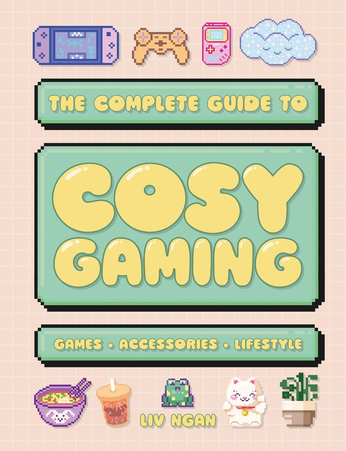 Cover: 9781804536780 | Cosy Gaming | Liv Ngan | Taschenbuch | Englisch | 2024