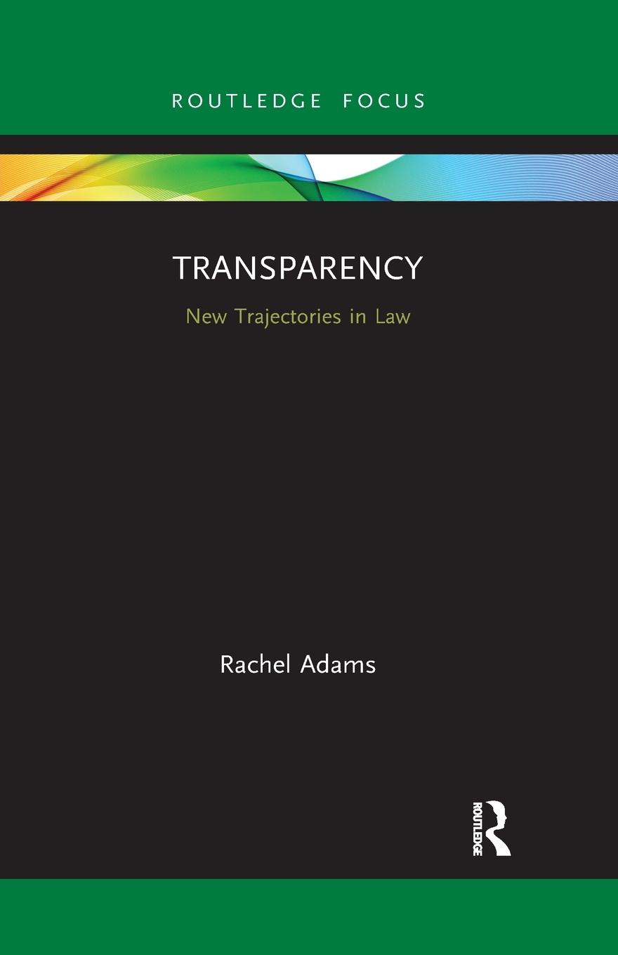 Cover: 9781032175539 | Transparency | New Trajectories in Law | Rachel Adams | Taschenbuch