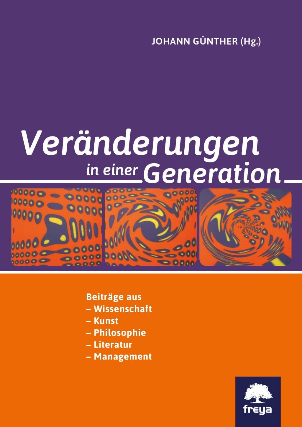 Cover: 9783990253953 | Veränderungen in einer Generation | Johann Günther | Taschenbuch