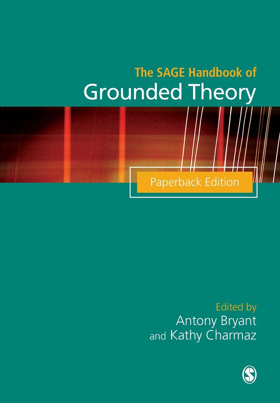 Cover: 9781849204781 | The SAGE Handbook of Grounded Theory | Paperback Edition | Taschenbuch