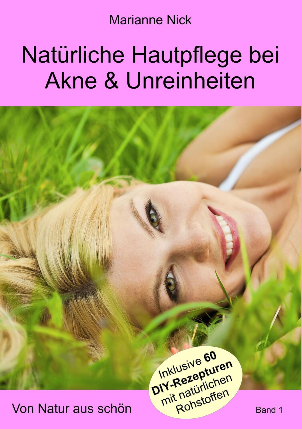 Cover: 9783746031927 | Natürliche Hautpflege bei Akne & Unreinheiten | Von Natur aus schön