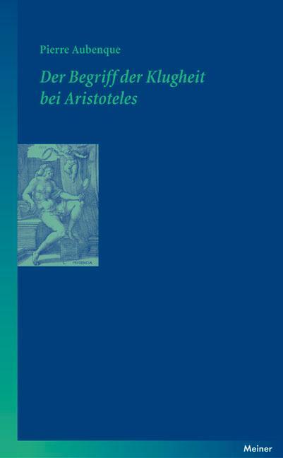 Cover: 9783787318452 | Der Begriff der Klugheit bei Aristoteles | Pierre Aubenque | Buch