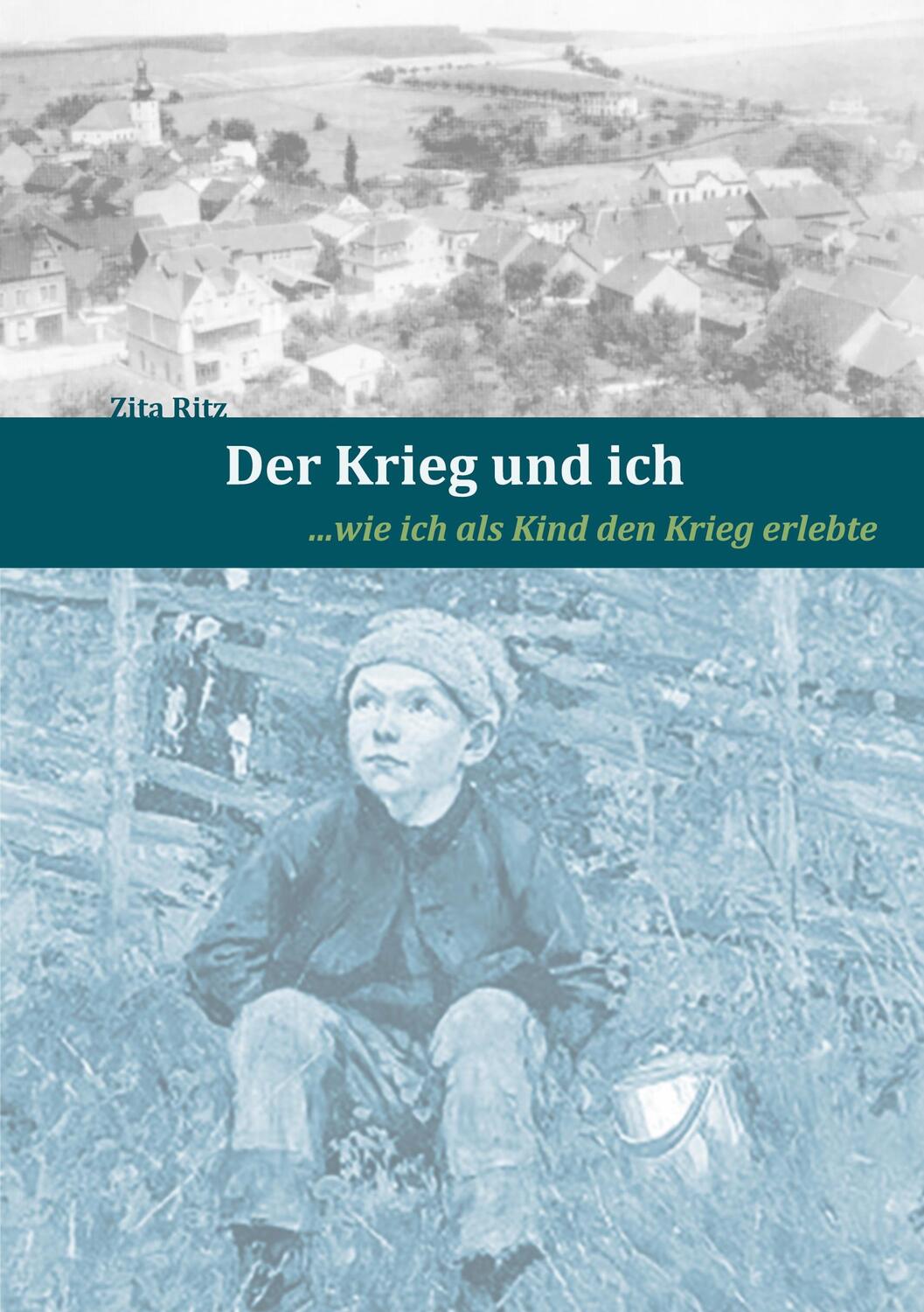 Cover: 9783756885473 | Der Krieg und ich | ...wie ich als Kind den Krieg erlebte | Zita Ritz