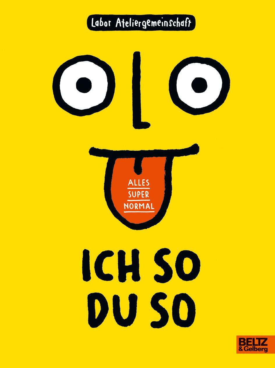 Cover: 9783407823168 | Ich so du so | Alles super normal | Labor Ateliergemeinschaft | Buch