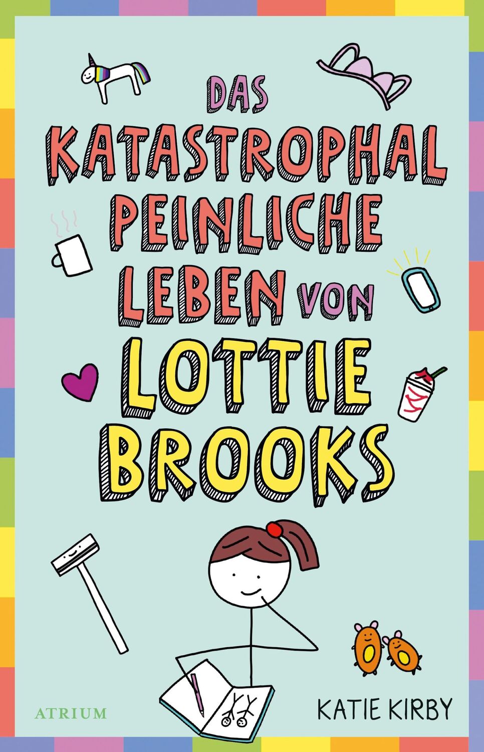 Cover: 9783855356607 | Das katastrophal peinliche Leben von Lottie Brooks | Katie Kirby