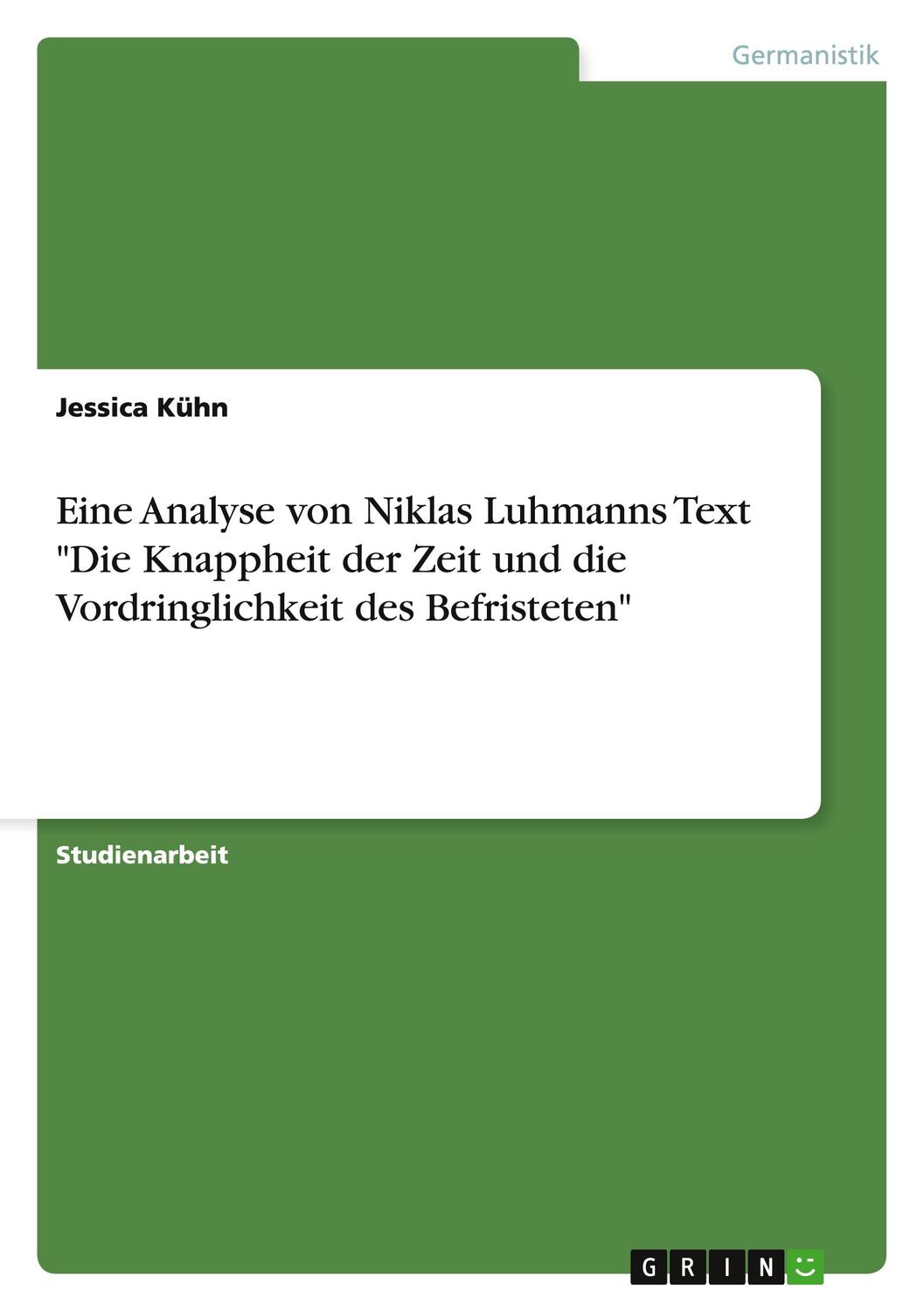 Cover: 9783668065383 | Eine Analyse von Niklas Luhmanns Text "Die Knappheit der Zeit und...