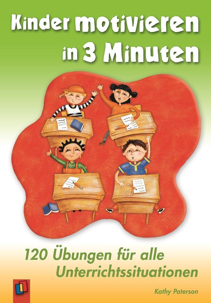 Cover: 9783834604187 | Kinder motivieren in 3 Minuten | Kathy Paterson | Taschenbuch | 198 S.