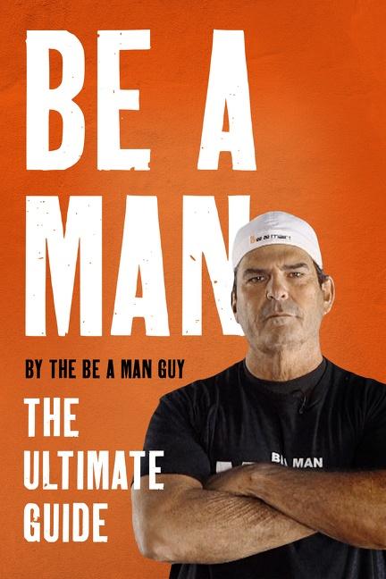 Cover: 9780063272675 | Be a Man | The Ultimate Guide | The Be A Man Guy | Buch | Gebunden