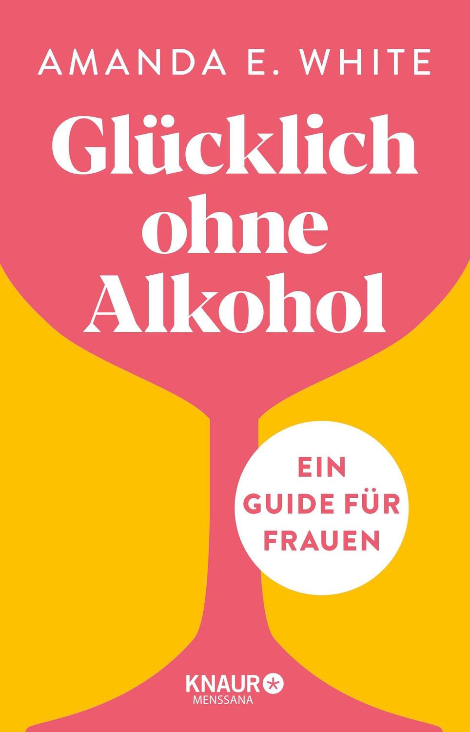 Cover: 9783426659953 | Glücklich - ohne Alkohol | Ein Guide für Frauen | Amanda E. White