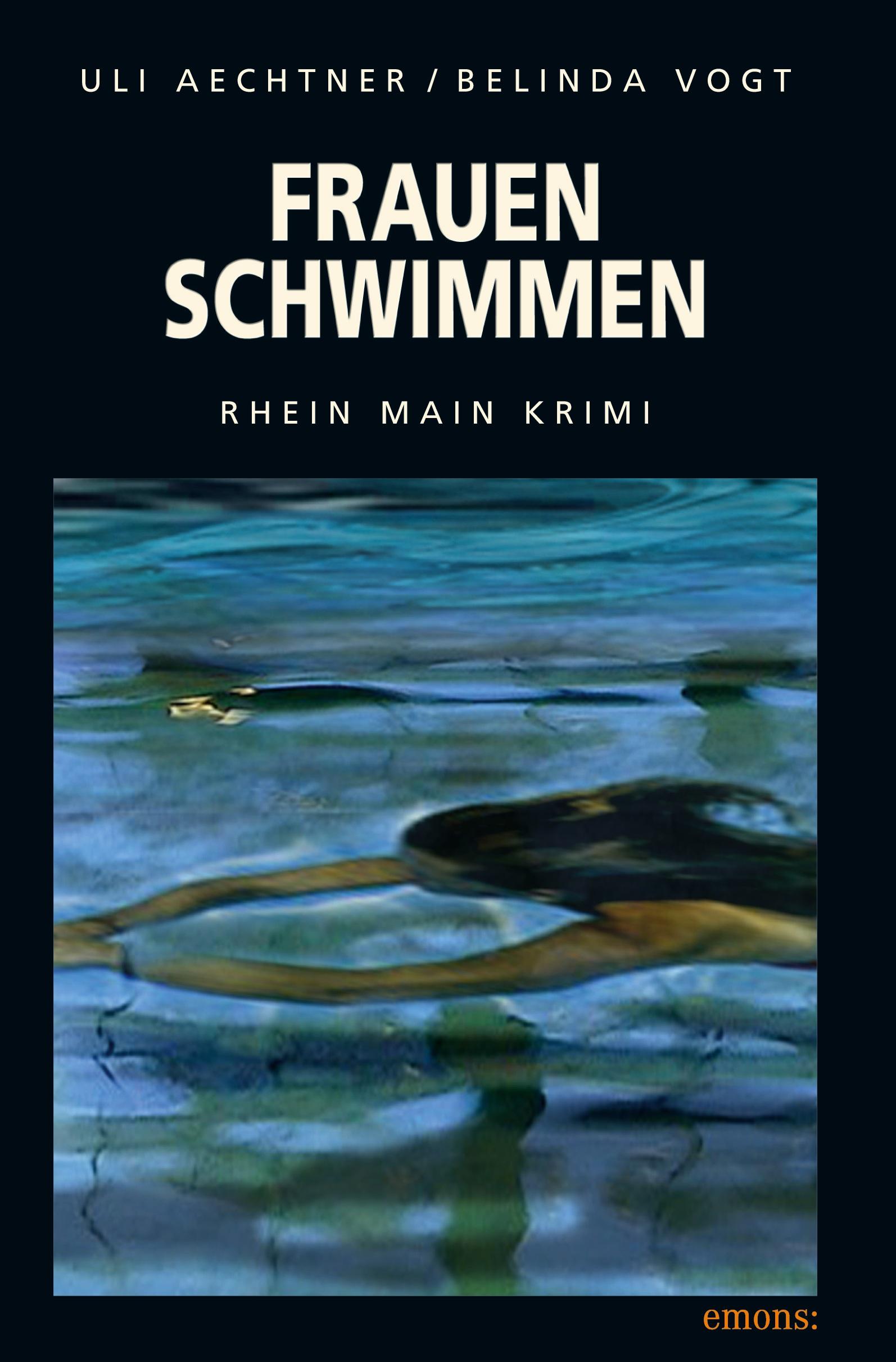 Cover: 9783897056350 | Frauenschwimmen | Rhein Main Krimi | Uli Vogt Aechtner | Taschenbuch