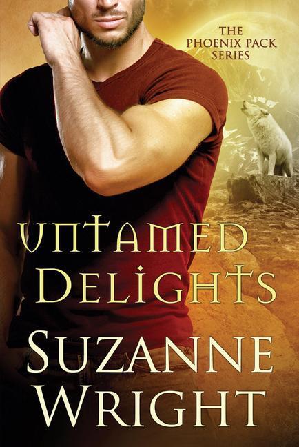 Cover: 9781542009683 | Untamed Delights | Suzanne Wright | Taschenbuch | Phoenix Pack | 2019