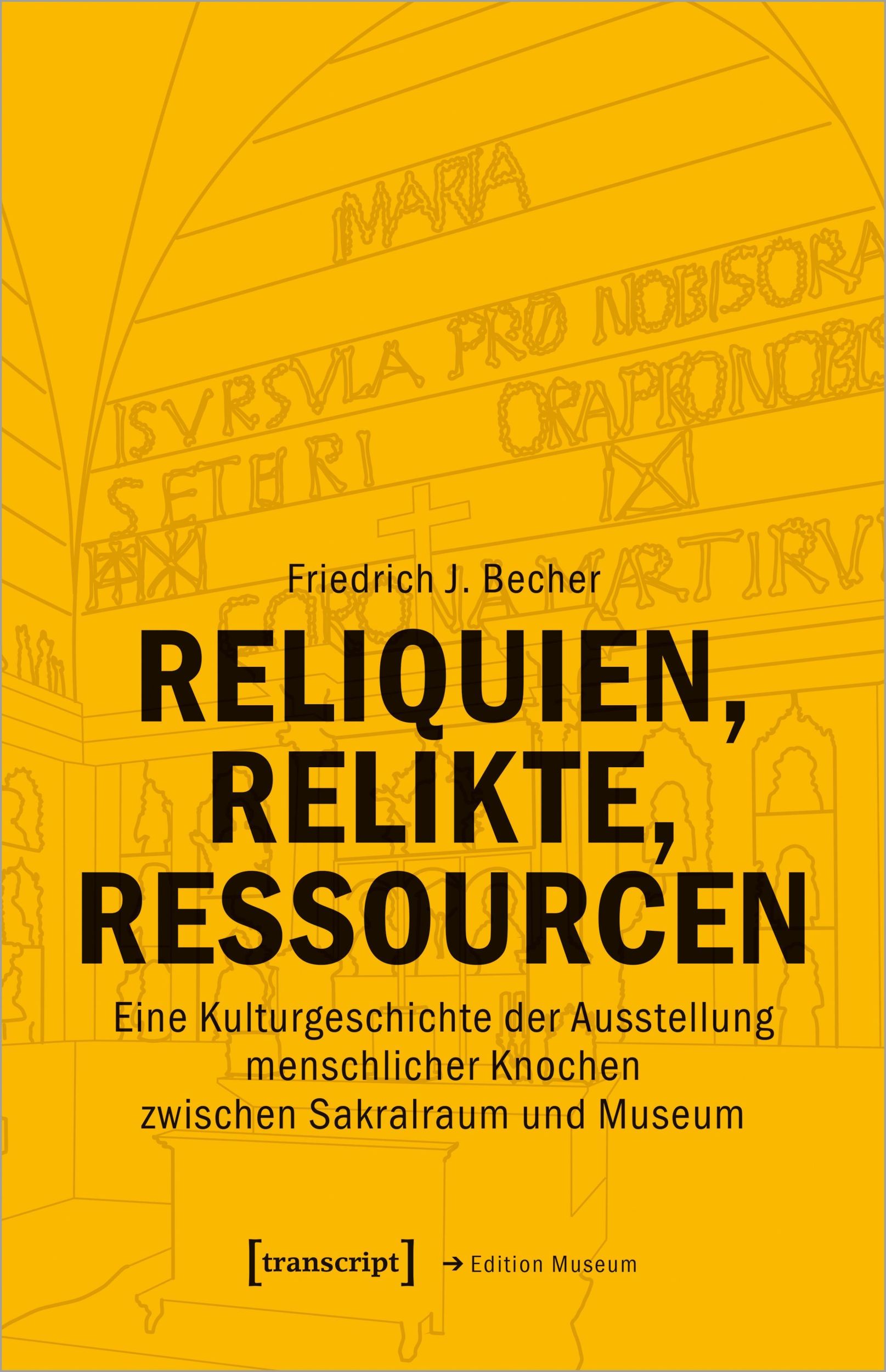 Cover: 9783837674330 | Reliquien, Relikte, Ressourcen | Friedrich J. Becher | Taschenbuch