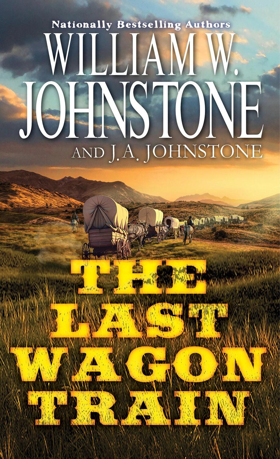 Cover: 9780786051281 | The Last Wagon Train | William W Johnstone (u. a.) | Taschenbuch