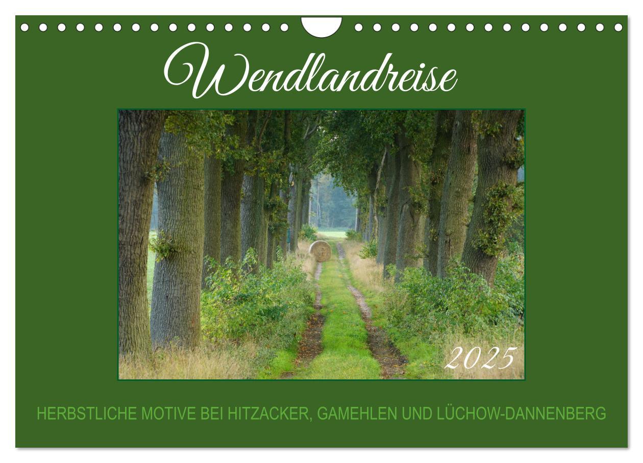 Cover: 9783457216880 | Wendlandreise (Wandkalender 2025 DIN A4 quer), CALVENDO Monatskalender