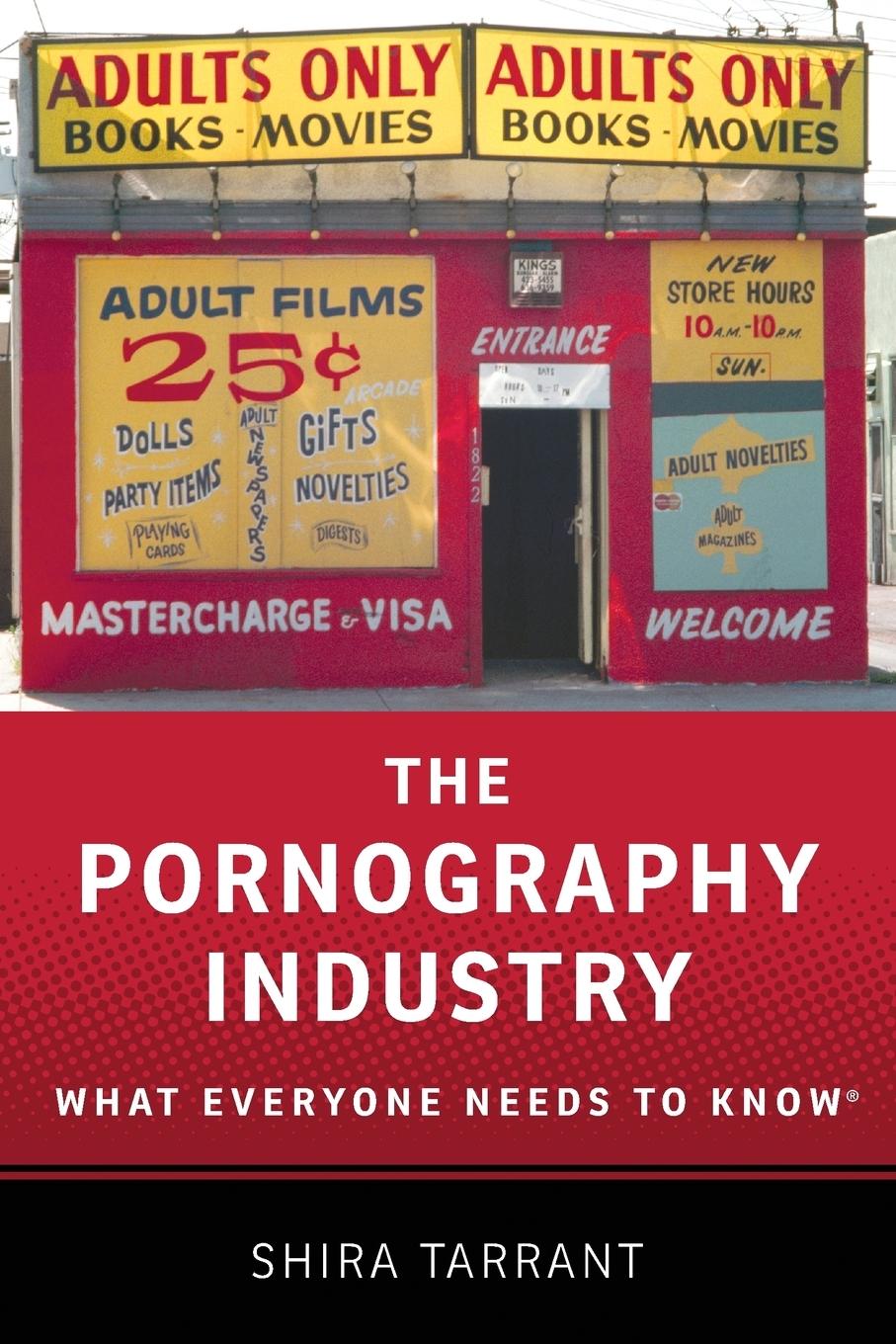 Cover: 9780190205126 | PORNOGRAPHY INDUSTRY WENTK P | Shira Tarrant | Taschenbuch | Paperback