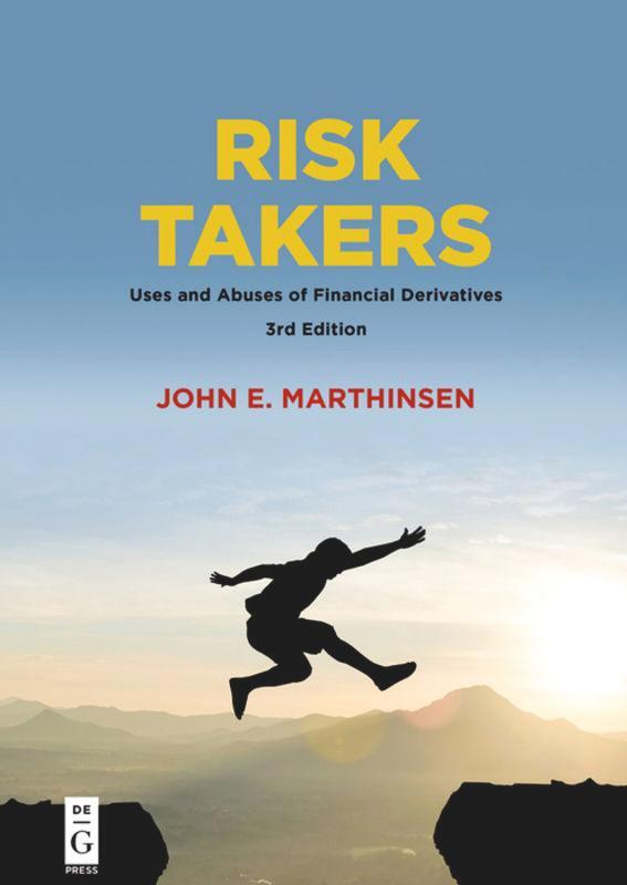 Cover: 9781547416097 | Risk Takers | Uses and Abuses of Financial Derivatives | Marthinsen