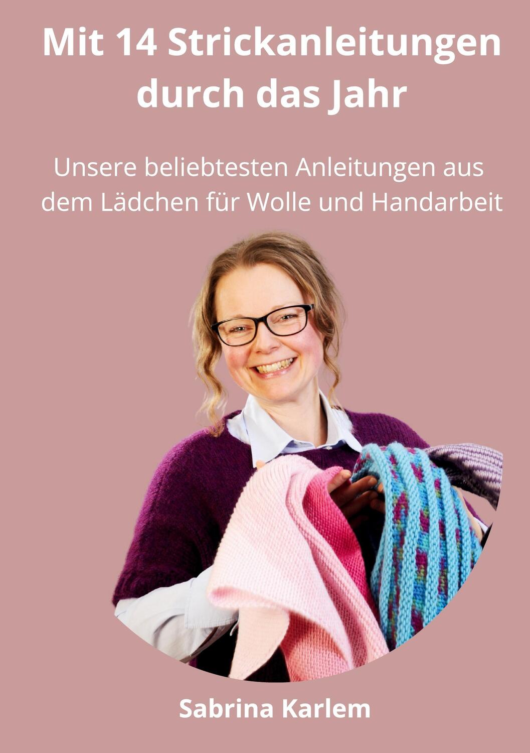 Cover: 9783757881139 | Mit 14 Strickanleitungen durch das Jahr | Sabrina Karlem | Buch | 2024