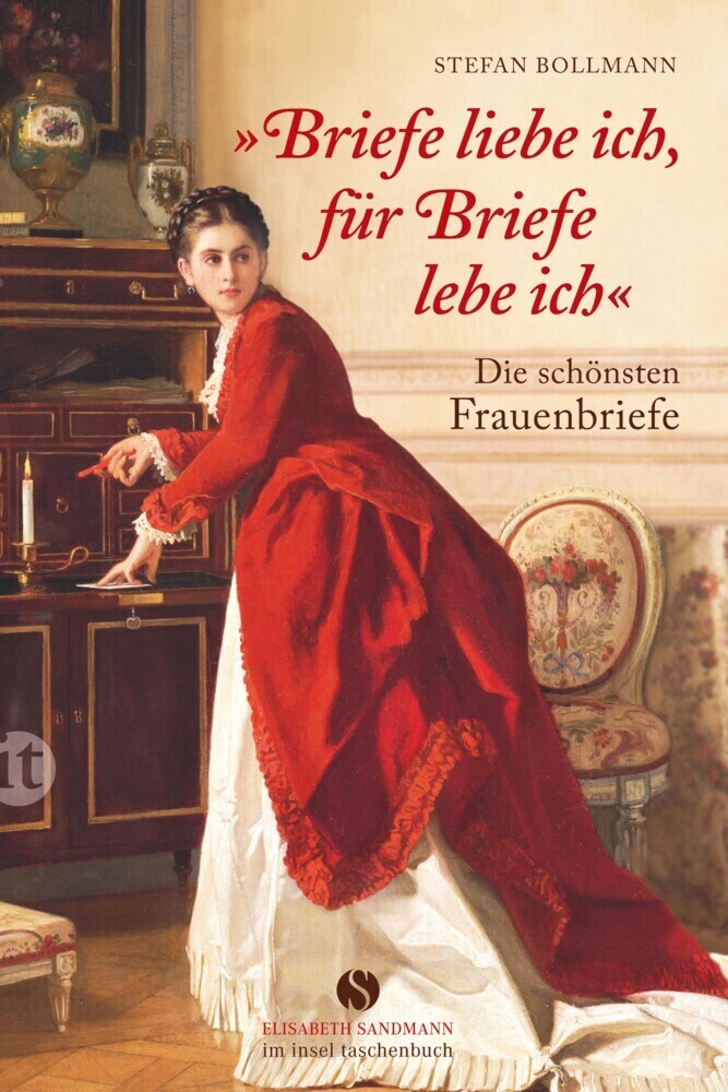 Cover: 9783458360681 | 'Briefe liebe ich, für Briefe lebe ich' | Die schönsten Frauenbriefe