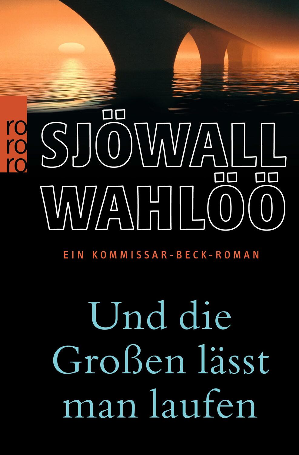 Cover: 9783499244469 | Und die Großen lässt man laufen | Ein Kommissar-Beck-Roman | Buch