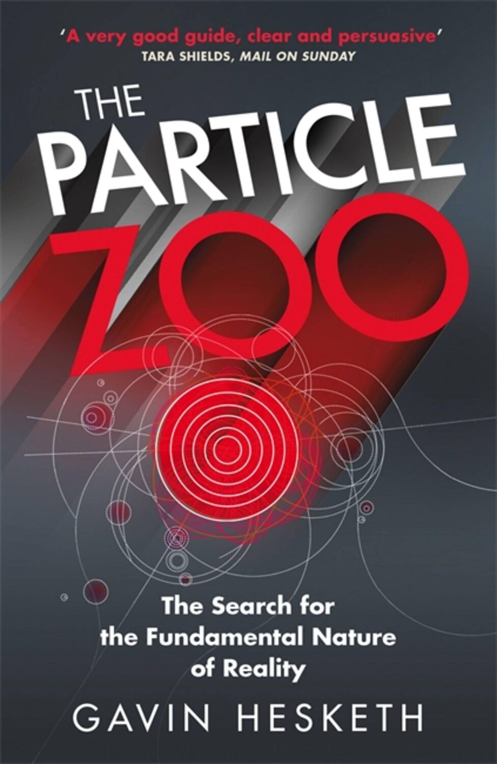 Cover: 9781784298708 | The Particle Zoo | The Search for the Fundamental Nature of Reality