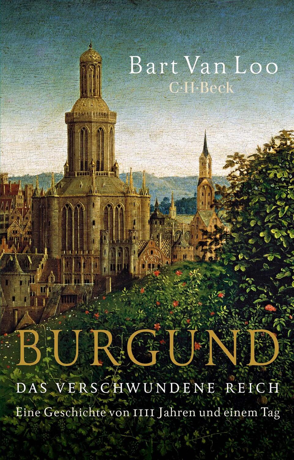 Cover: 9783406813658 | Burgund | Das verschwundene Reich | Bart Van Loo | Taschenbuch | 2024