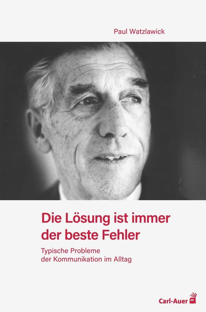 Cover: 9783849703899 | Die Lösung ist immer der beste Fehler | Paul Watzlawick | Taschenbuch