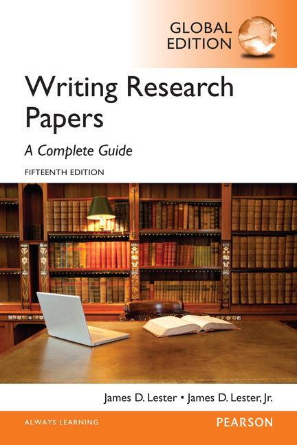 Cover: 9781292076898 | Writing Research Papers: A Complete Guide, Global Edition | Lester