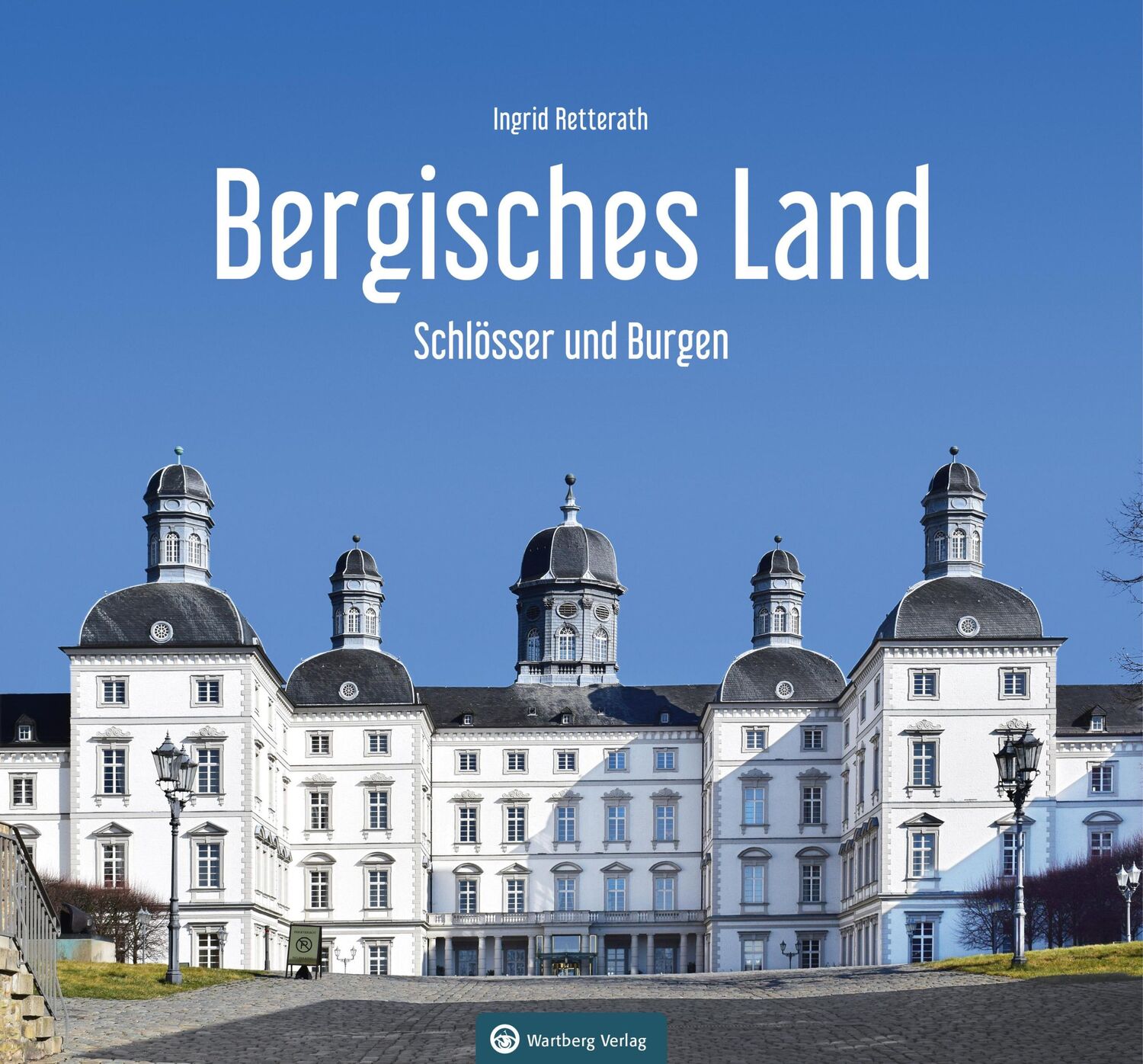 Cover: 9783831333080 | Schlösser und Burgen im Bergischen Land | Ingrid Retterath | Buch