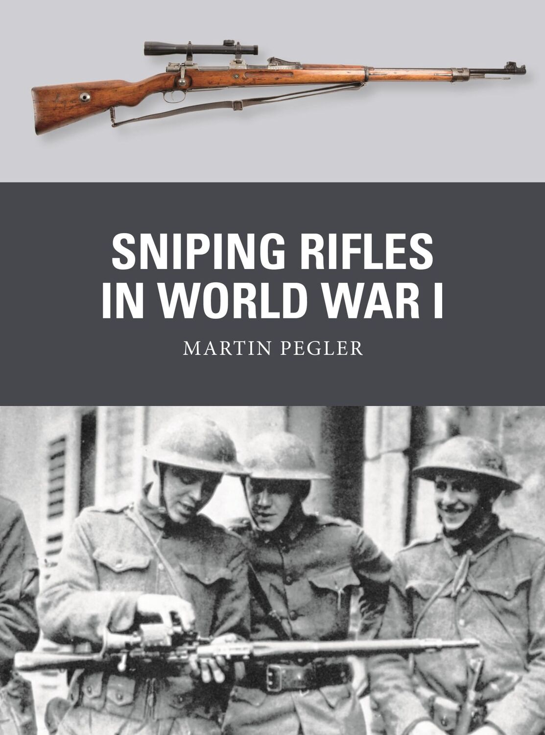 Cover: 9781472850768 | Sniping Rifles in World War I | Martin Pegler | Taschenbuch | Englisch