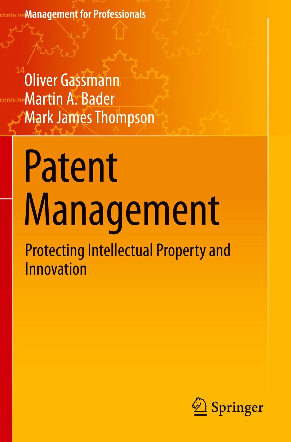 Cover: 9783030590116 | Patent Management | Protecting Intellectual Property and Innovation