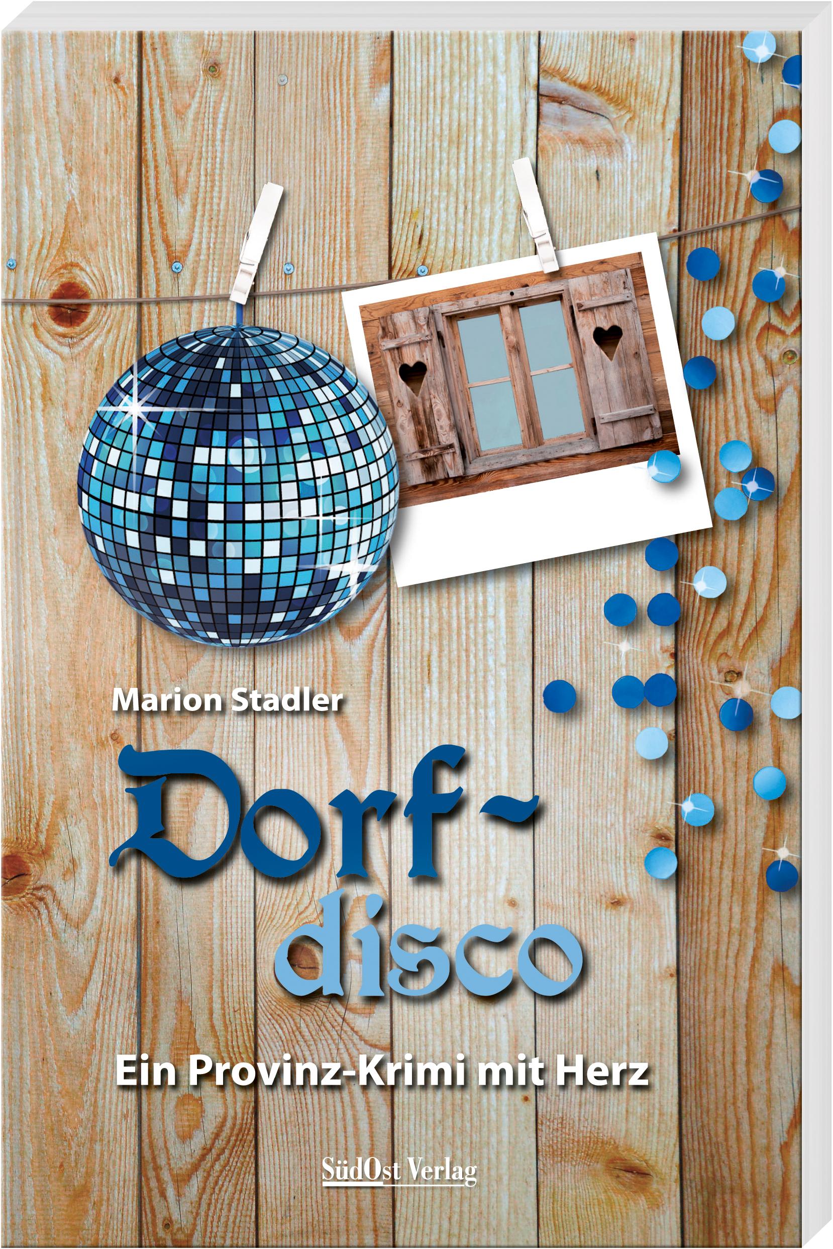 Cover: 9783955877545 | Dorfdisco | Ein Provinz-Krimi mit Herz | Marion Stadler | Taschenbuch