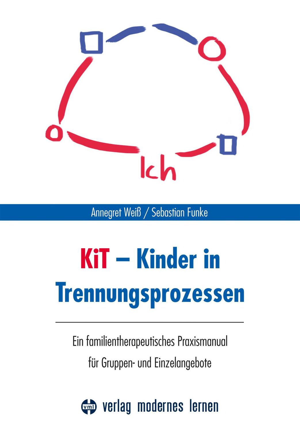 Cover: 9783808008300 | KiT - Kinder in Trennungsprozessen | Annegret Weiß (u. a.) | Buch