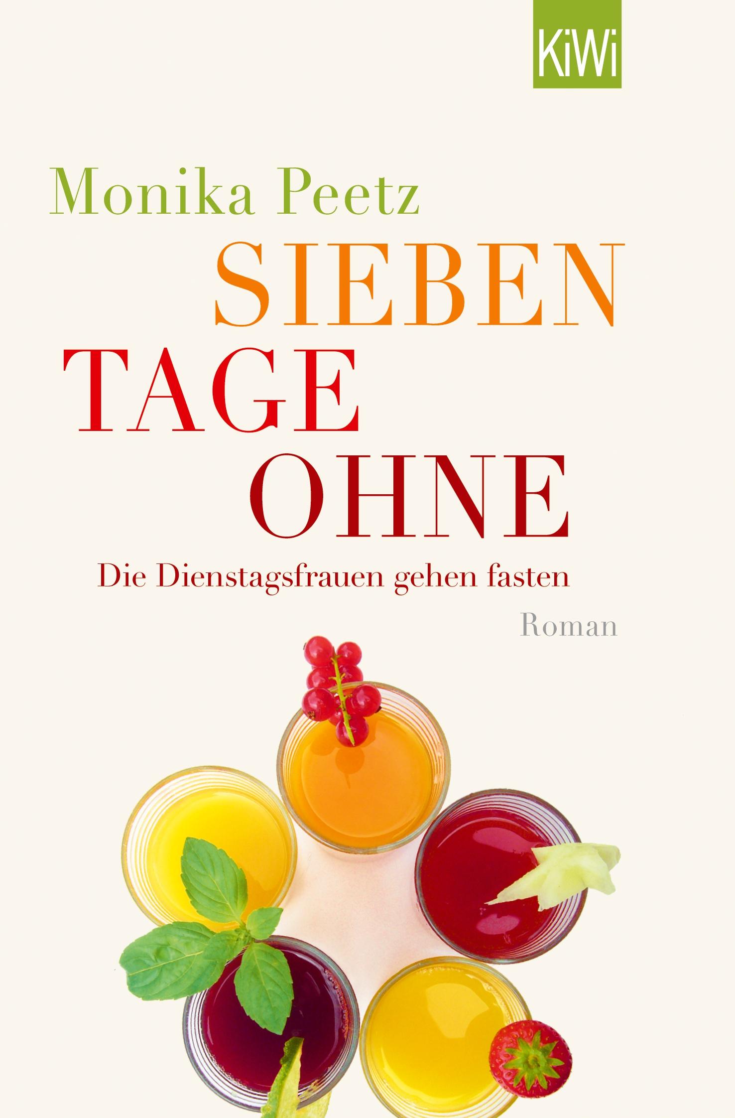 Cover: 9783462044102 | Sieben Tage ohne | Die Dienstagsfrauen gehen fasten | Monika Peetz